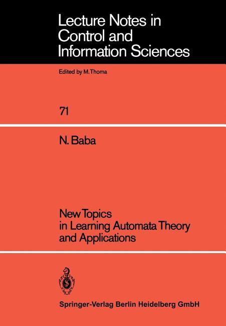 New Topics in Learning Automata Theory and Applications