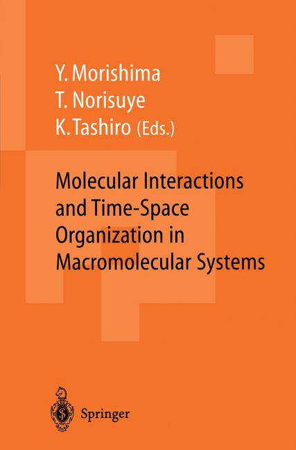 Molecular Interactions and Time-Space Organization in Macromolecular Systems: Proceedings of the Oum