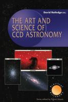 Art and Science of CCD Astronomy (Edition.)