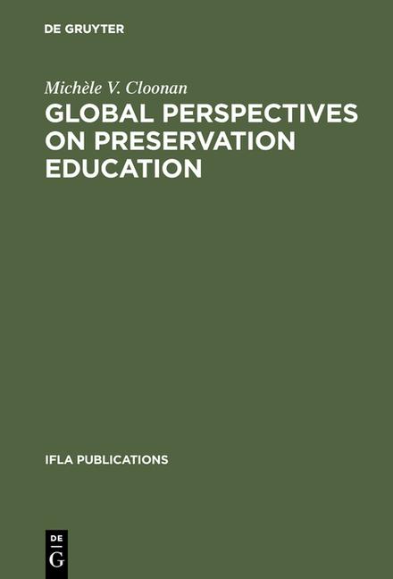 Global perspectives on preservation education (Reprint 2017)