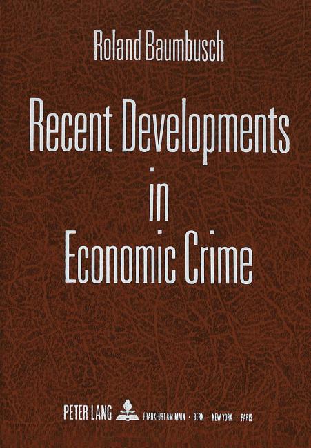 Recent Developments in Economic Crime