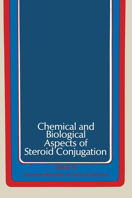 Chemical and Biological Aspects of Steroid Conjugation (Softcover Reprint of the Original 1st 1970)
