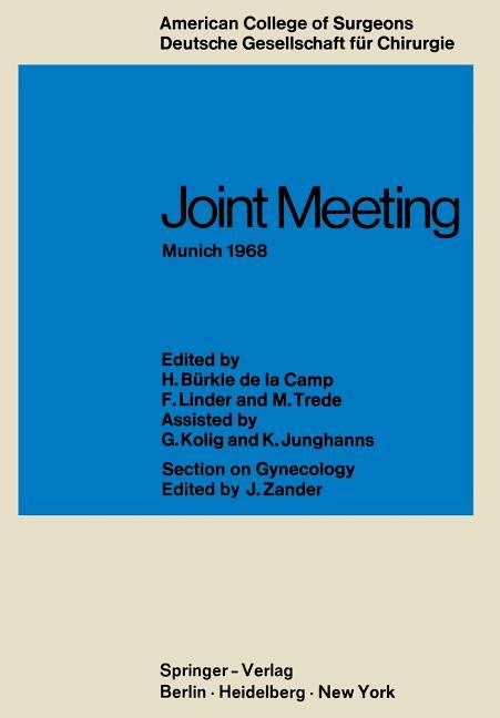 Joint Meeting Munich 1968: Proceedings of the Sectional Meeting of American College of Surgeons in C