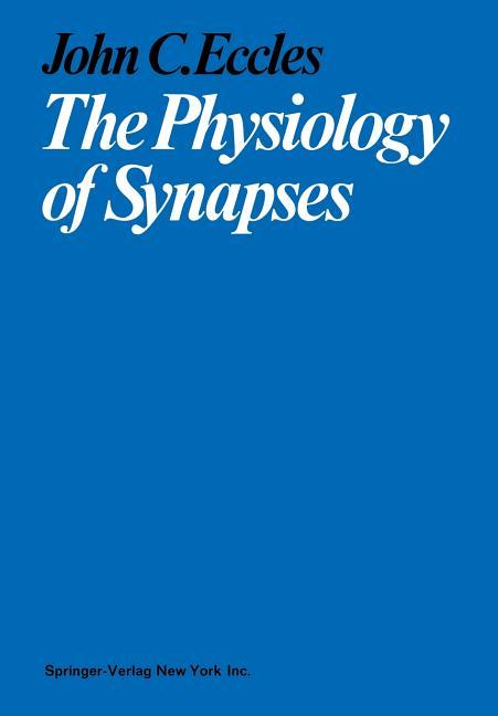 Physiology of Synapses (1964)