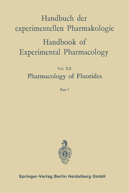 Pharmacology of Fluorides: Part 1 (Softcover Reprint of the Original 1st 1966)