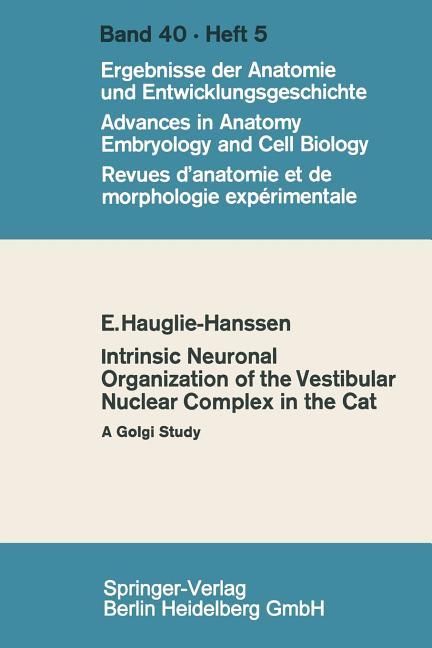 Intrinsic Neuronal Organization of the Vestibular Nuclear Complex in the Cat: A Golgi Study (1968)