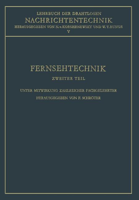 Fernsehtechnik: Technik Des Elektronischen Fernsehens (Softcover Reprint of the Original 1st 1963)