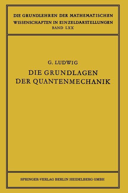 Die Grundlagen Der Quantenmechanik (Softcover Reprint of the Original 1st 1954)