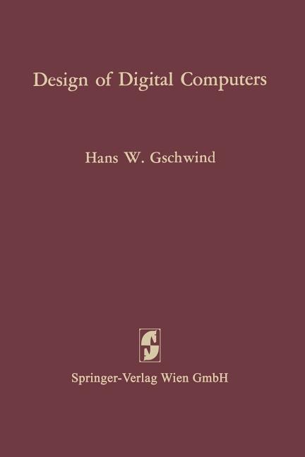 Design of Digital Computers: An Introduction (1967)