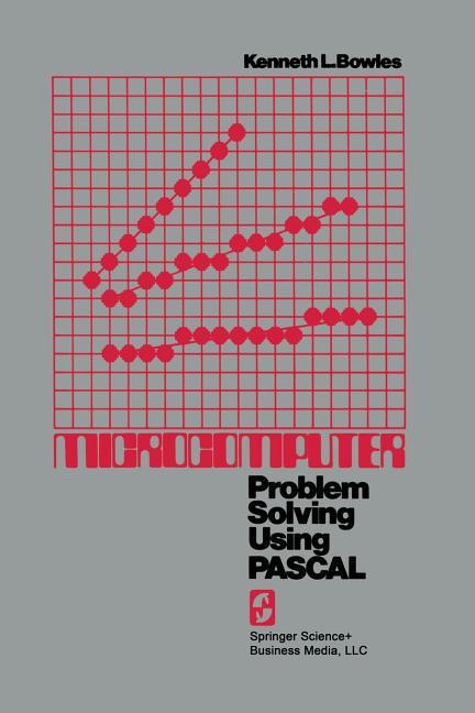 Microcomputer: Problem Solving Using Pascal (1977)