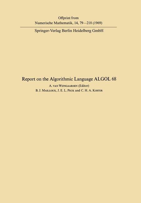 Report of Algorithmic Language ALGOL 68 (1969)