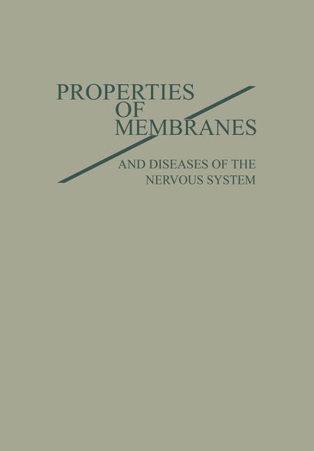 Properties of Membranes and Diseases of the Nervous System (1962)