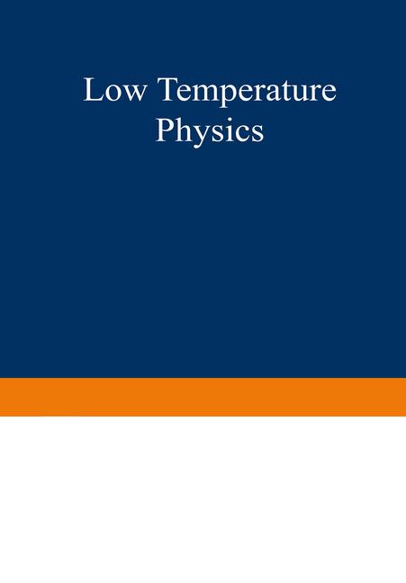 Low Temperature Physics I / Kältephysik I (Softcover Reprint of the Original 1st 1956)