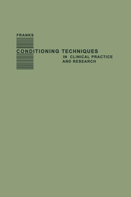 Conditioning Techniques in Clinical Practice and Research (Softcover Reprint of the Original 1st 196