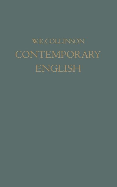 Contemporary English: A Personal Speech Record (Softcover Reprint of the Original 1st 1927)