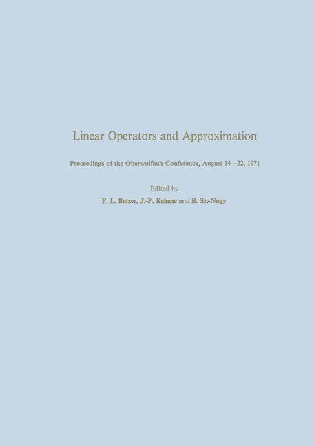 Linear Operators and Approximation / Lineare Operatoren Und Approximation: Proceedings of the Confer