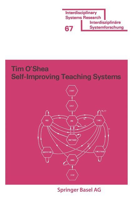 Self-Improving Teaching Systems: An Application of Artificial Intelligence to Computer Assisted Inst