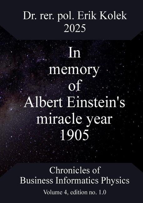 In memory of Albert Einstein's miracle year 1905