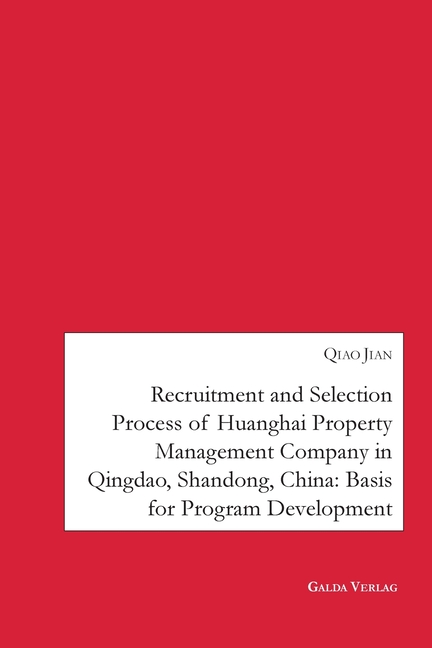 Recruitment and Selection Process of Huanghai Property Management Company in Qingdao Shandong, China