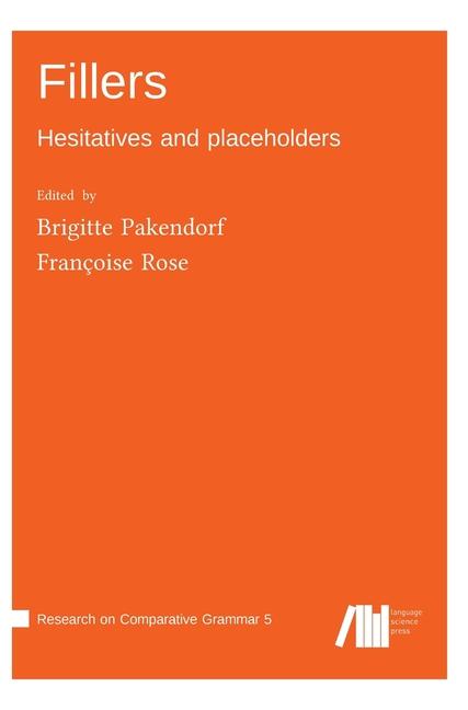 Fillers: Hesitatives and placeholders