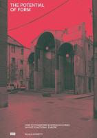 Potential of Form: How to Transform Existing Buildings in Postfunctional Europe