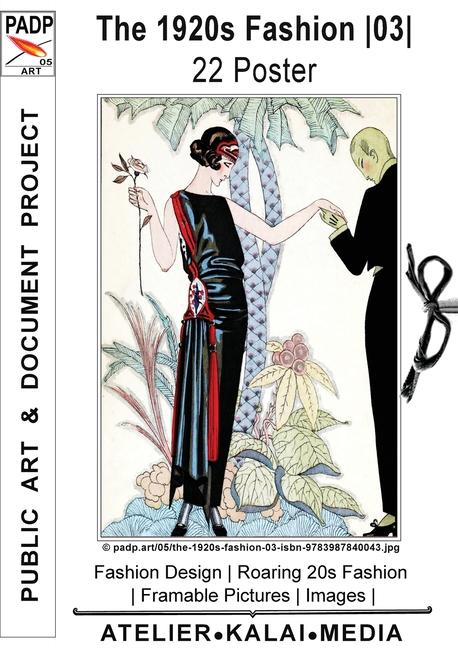 1920s Fashion 03 22 Poster: Fashion Design Roaring 20s Fashion Framable Pictures Images (c) padp.art