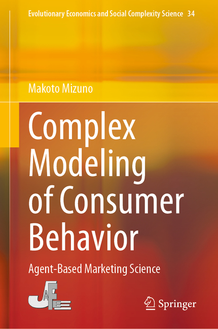 Complex Modeling of Consumer Behavior: Agent-Based Marketing Science (2022)