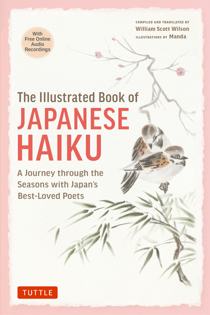 Illustrated Book of Japanese Haiku: A Journey Through the Seasons with Japan's Best-Loved Poets (Fre