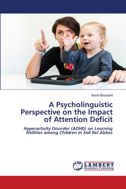 Psycholinguistic Perspective on the Impact of Attention Deficit