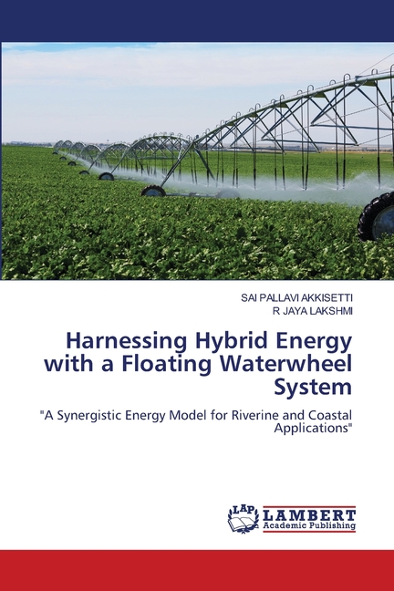 Harnessing Hybrid Energy with a Floating Waterwheel System
