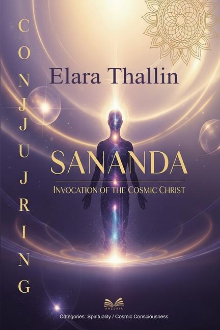 Conjuring Sananda: Invocation of the Cosmic Christ