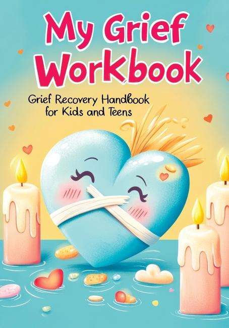 Grief Recovery Handbook: My Journal After Loss - Featuring Coping Skills, Memories, Emotional Suppor