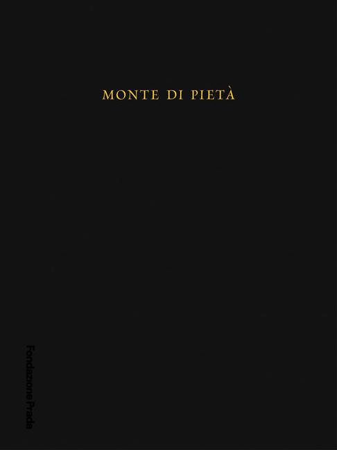 Christoph Büchel: Monte Di Pietà