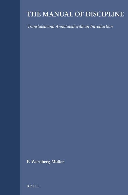 Manual of Discipline: Translated and Annotated with an Introduction