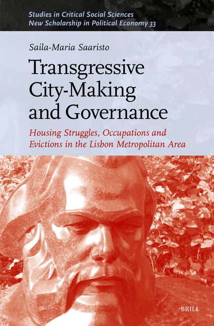 Transgressive City-Making and Governance: Housing Struggles, Occupations and Evictions in the Lisbon