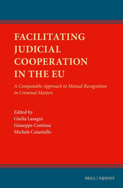 Facilitating Judicial Cooperation in the EU: A Computable Approach to Mutual Recognition in Criminal