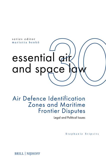 Air Defence Identification Zones and Maritime Frontier Disputes: Legal and Political Issues