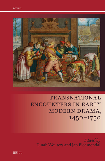 Transnational Encounters in Early Modern Drama, 1450-1750