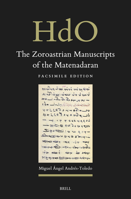 Zoroastrian Manuscripts of the Matenadaran: Facsimile Edition