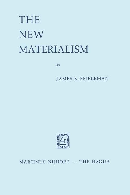 New Materialism (Softcover Reprint of the Original 1st 1970)