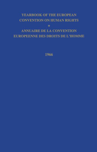 Yearbook of the European Convention on Human Right/Annuaire de la Convention Europeenne Des Droits d