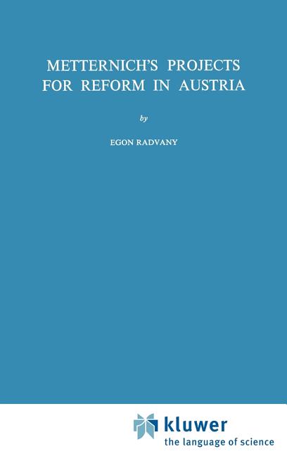 Metternich's Projects for Reform in Austria (1971)