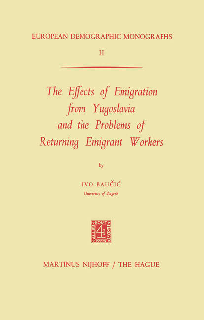 Effects of Emigration from Yugoslavia and the Problems of Returning Emigrant Workers (Softcover Repr