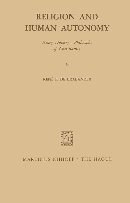 Religion and Human Autonomy: Henry Duméry's Philosophy of Christianity (1972)