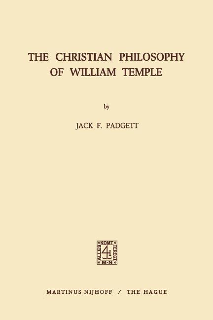 Christian Philosophy of William Temple (Softcover Reprint of the Original 1st 1974)