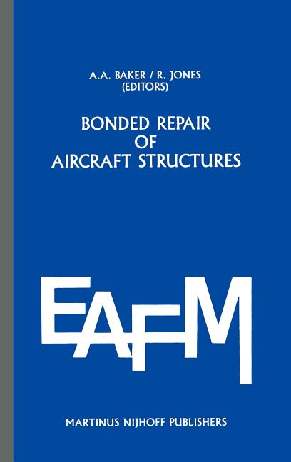 Bonded Repair of Aircraft Structures (1988)