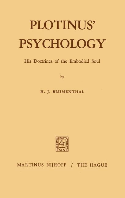 Plotinus' Psychology: His Doctrines of the Embodied Soul (Softcover Reprint of the Original 1st 1971