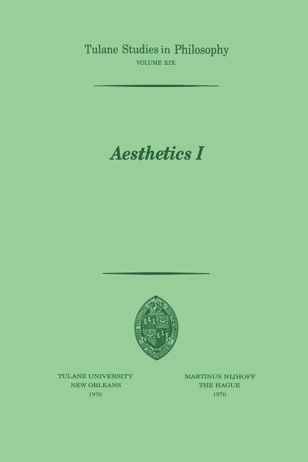 Aesthetics I (Softcover Reprint of the Original 1st 1970)
