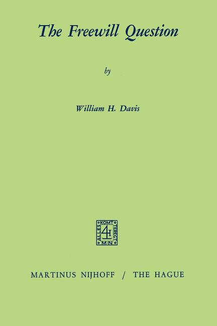 Freewill Question (Softcover Reprint of the Original 1st 1971)