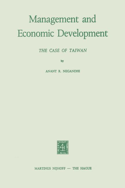 Management and Economic Development: The Case of Taiwan (Softcover Reprint of the Original 1st 1973)